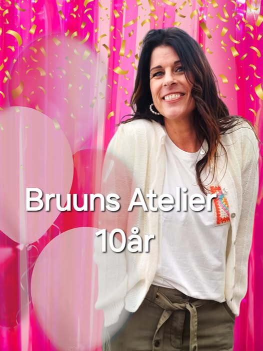 Bruuns Atelier 10års jubilæum.